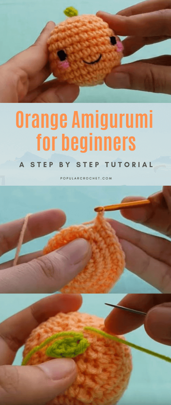 Orange Amigurumi for beginners popularcrochet.com #popularcrochet #crochet #orangeamigurumi #freecrochetpattern 